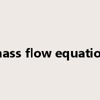 mass flow equation是什么意思