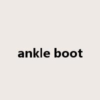 ankle boot是什么意思