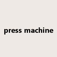 press machine是什么意思