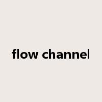 flow channel是什么意思