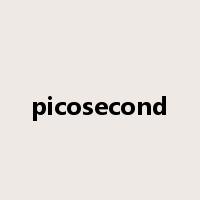 picosecond是什么意思