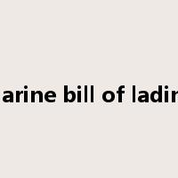 marine bill of lading是什么意思
