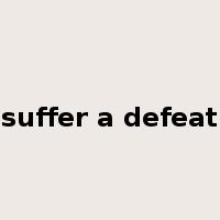suffer a defeat是什么意思
