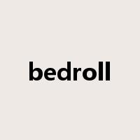 bedroll是什么意思
