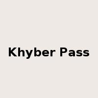 Khyber Pass是什么意思