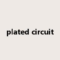 plated circuit是什么意思