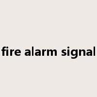 fire alarm signal是什么意思