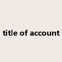 title of account是什么意思