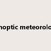 synoptic meteorology是什么意思