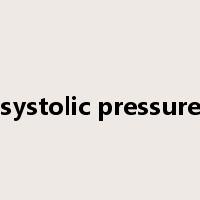 systolic pressure是什么意思