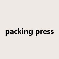 packing press是什么意思