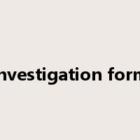 investigation form是什么意思