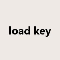 load key是什么意思