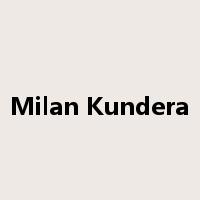 Milan Kundera是什么意思