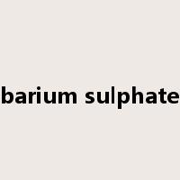 barium sulphate是什么意思