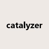 catalyzer是什么意思