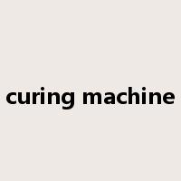 curing machine是什么意思