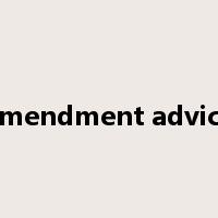 amendment advice是什么意思