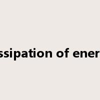 dissipation of energy是什么意思