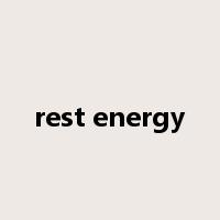 rest energy是什么意思