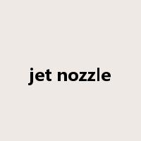 jet nozzle是什么意思