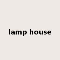 lamp house是什么意思
