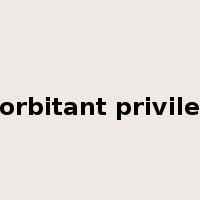exorbitant privilege是什么意思
