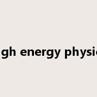 high energy physics是什么意思