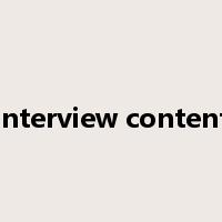 interview content是什么意思