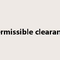 Permissible clearance是什么意思