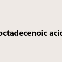 octadecenoic acid是什么意思