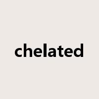 chelated是什么意思