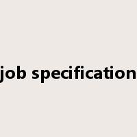 job specification是什么意思