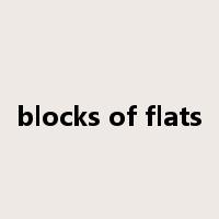 blocks of flats是什么意思