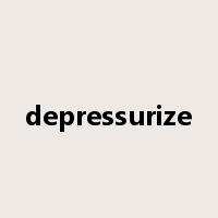 depressurize是什么意思