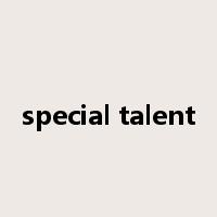 special talent是什么意思