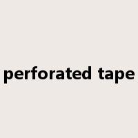 perforated tape是什么意思