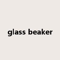 glass beaker是什么意思