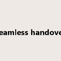 seamless handover是什么意思