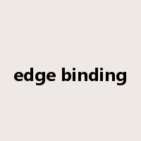edge binding是什么意思