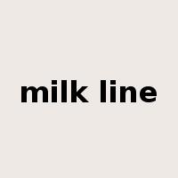 milk line是什么意思