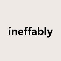 ineffably是什么意思