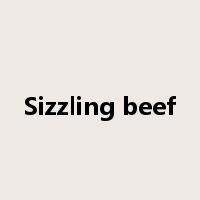 Sizzling beef是什么意思