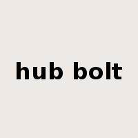 hub bolt是什么意思