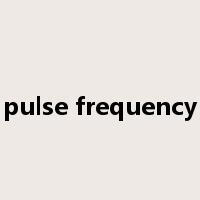 pulse frequency是什么意思