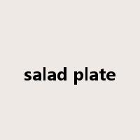 salad plate是什么意思