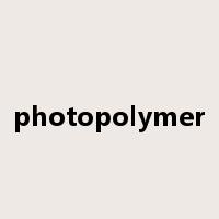 photopolymer是什么意思