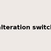 alteration switch是什么意思