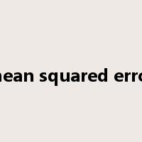 mean squared error是什么意思