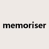memoriser是什么意思